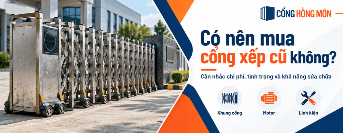 Có nên mua cổng xếp cũ không