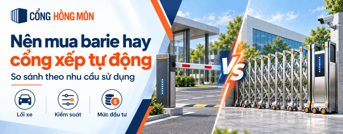 nên mua barie hay cổng xếp tự động